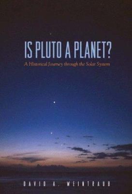 Is Pluto a Planet?: A Historical Journey Throug... 0691123489 Book Cover