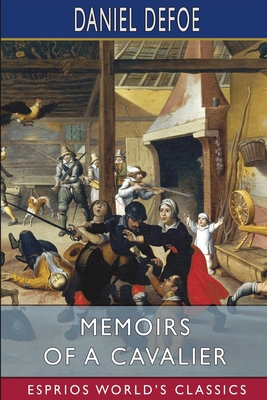 Memoirs of a Cavalier (Esprios Classics) B0B4TQXNBK Book Cover