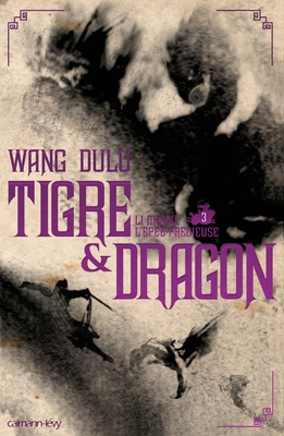 Tigre et Dragon, t3: Li Mubai, L'Epée précieuse [French] 2702138837 Book Cover