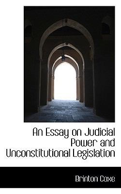 An Essay on Judicial Power and Unconstitutional... 1117571866 Book Cover