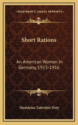 Short Rations: An American Woman in Germany, 19... 1163524573 Book Cover