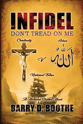 Infidel: Don't Tread On Me 1963735587 Book Cover