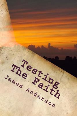 Testing The Faith 1987490215 Book Cover