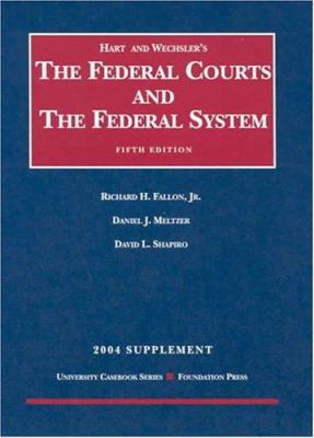 2004 Supplement to Hart & Wechsler's The Federa... 1587786842 Book Cover