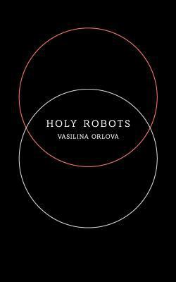 Holy Robots 0991600924 Book Cover