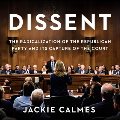 Dissent Lib/E: The Radicalization of the Republ... 1549138677 Book Cover