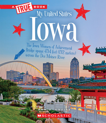 Iowa (a True Book: My United States) 0531235599 Book Cover