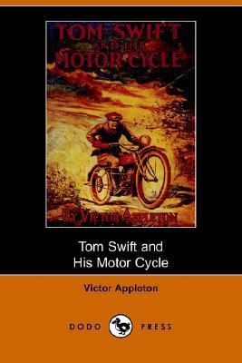 Tom Swift and His Motor-Cycle, Or, Fun and Adve... 1406509051 Book Cover