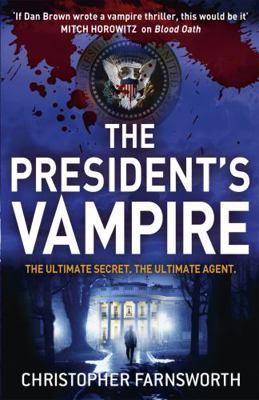 The President's Vampire: The President's Vampire 2 0340998180 Book Cover