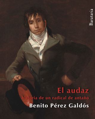El Audaz [Spanish] 8492979461 Book Cover