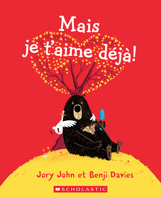 Mais Je t'Aime Déjà! [French] 1443155810 Book Cover