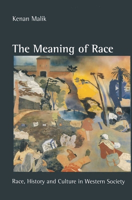 The Meaning of Race: Race, History and Culture ... 0333628578 Book Cover