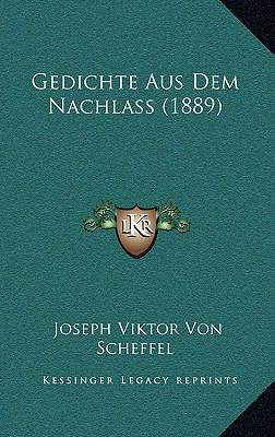 Gedichte Aus Dem Nachlass (1889) [German] 1168389682 Book Cover