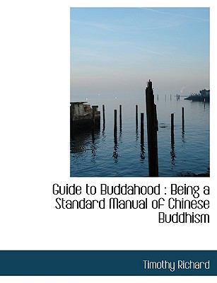 Guide to Buddahood: Being a Standard Manual of ... [Large Print] 111644190X Book Cover