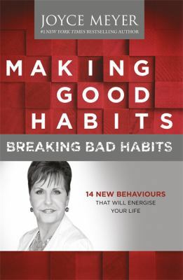 Making Good Habits, Breaking Bad Habits: 14 New... 1444749935 Book Cover