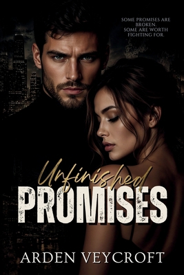 Unfinished Promises B0H872B4TZ Book Cover