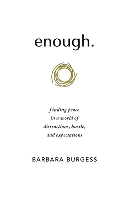 enough.: finding peace in a world of distractio...            Book Cover