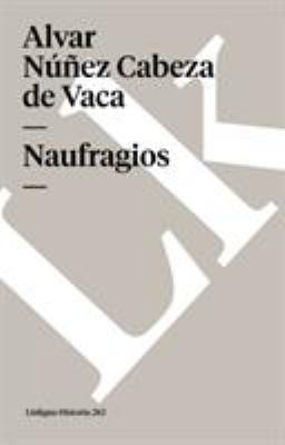 Naufragios [Spanish] 8496290867 Book Cover