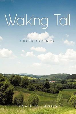 Walking Tall: Poems For Life! 1449003427 Book Cover