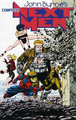 John Byrne's Compleat Next Men 1600101739 Book Cover