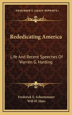 Rededicating America: Life and Recent Speeches ... 1163848131 Book Cover