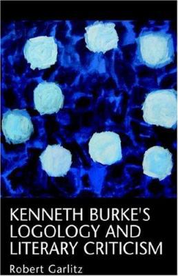 Kenneth Burke's Logology 1413464084 Book Cover