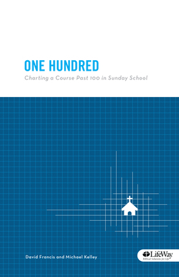 One Hundred - Booklet: Charting a Course Past 1... 1430063726 Book Cover