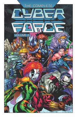 The Complete Cyberforce Volume 2 Old 1534325360 Book Cover