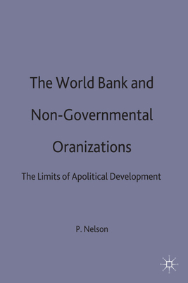 The World Bank and Non-Governmental Organizatio... 0333645774 Book Cover