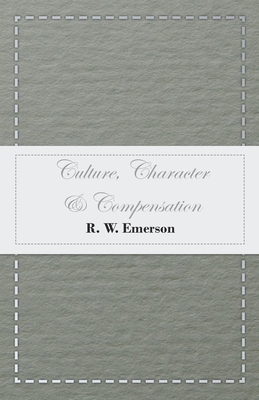 Culture, Character & Compensation 147333635X Book Cover