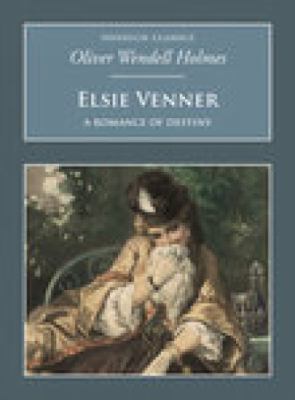 Elsie Venner: A Romance of Destiny 1845881915 Book Cover