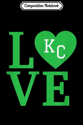Composition Notebook: KC Irish Love Kansas City Irish Kc Green Vintage Lucky  Journal/Notebook Blank Lined Ruled 6x9 100 Pages