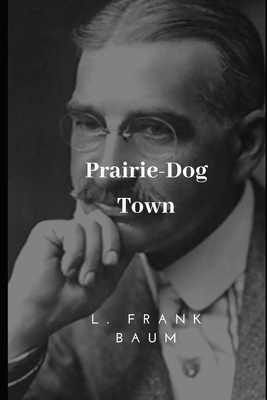 Prairie-Dog Town 1698064691 Book Cover