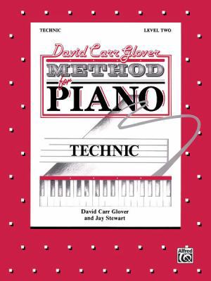 David Carr Glover Method for Piano: Technic, Le... 0769237711 Book Cover