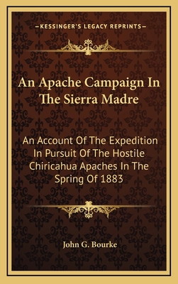 An Apache Campaign In The Sierra Madre: An Acco... 1163833614 Book Cover