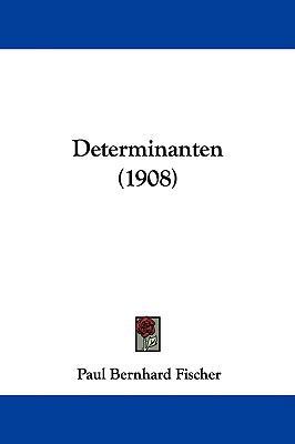 Determinanten (1908) 1104062275 Book Cover