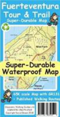 Fuerteventura Tour & Trail Super-Durable Map 1782750525 Book Cover