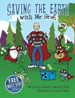 Saving The Earth with Mr. Greg B0DSXP55ND Book Cover