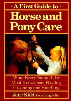 First Guide to Horse and Pony Care 0876058330 Book Cover