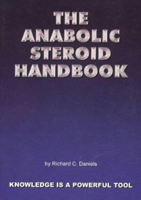 The Anabolic Steroid Handbook 0954822706 Book Cover