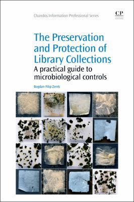 The Preservation and Protection of Library Coll... 1843347598 Book Cover