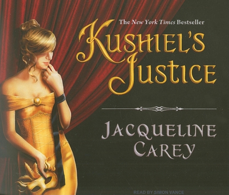 Kushiel's Justice 1400109531 Book Cover