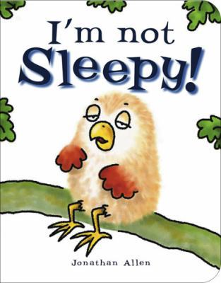 I'm Not Sleepy! 1907967060 Book Cover