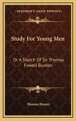 Study for Young Men: Or a Sketch of Sir Thomas ... 1163696757 Book Cover