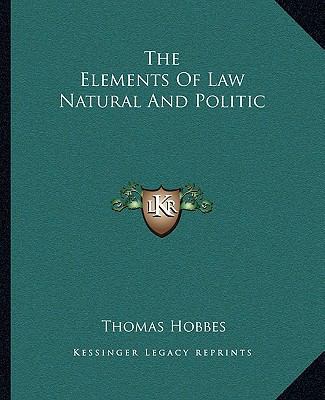The Elements Of Law Natural And Politic 116269341X Book Cover