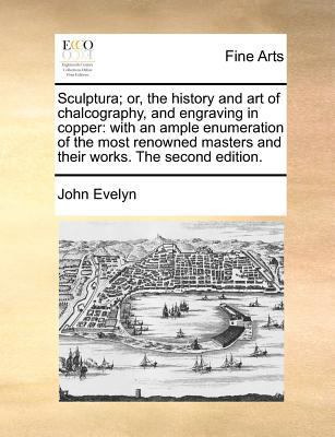 Sculptura; Or, the History and Art of Chalcogra... 1170785190 Book Cover