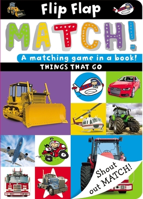 Flip, Flap, Match! Things That Go 1782352716 Book Cover
