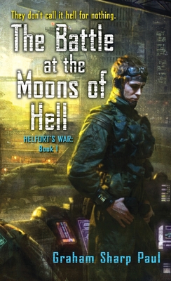 Helfort's War Book 1: The Battle at the Moons o... 0345495713 Book Cover