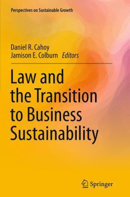 Law and the Transition to Business Sustainability 3319380176 Book Cover