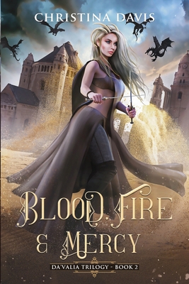 Blood, Fire & Mercy 1735996726 Book Cover
